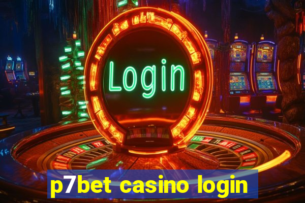 p7bet casino login